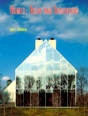 Homes: Today and Tomorrow - Sherwood, Ruth F