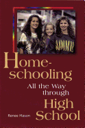 Homeschooling all the way through high school