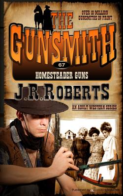 Homesteader Guns - Roberts, J R