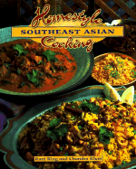 Homestyle Southeast Asian Cooking - King, Rani, and Kingman, Rani, and Khan, Chandra