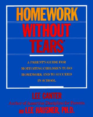 Homework Without Tears - Canter, Lee