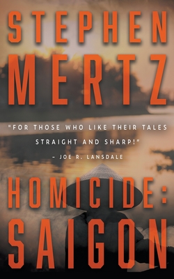 Homicide: Saigon - Mertz, Stephen