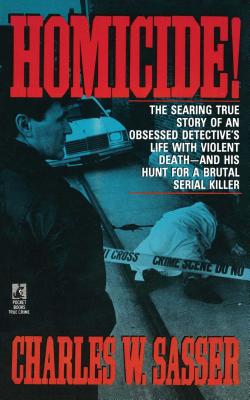 Homicide! - Sasser, Charles W