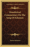 Homiletical Commentary on the Song of Solomon
