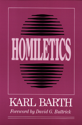 Homiletics - Barth, Karl