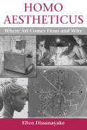 Homo Aestheticus: Where Art Comes from and Why