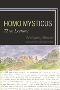 Homo Mysticus: Three Lectures