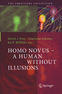 Homo Novus - A Human Without Illusions