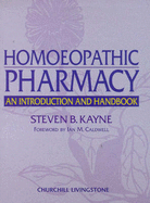 Homoeopathic Pharmacy: An Introduction and Handbook