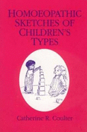 Homoeopathic Sketches of Children's Types