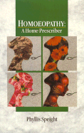 Homoeopathy: A Home Prescriber