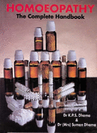 Homoeopathy: The Complete Handbook