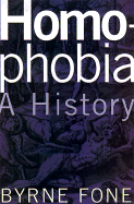 Homophobia: A History