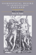 Homosexual Desire in Shakespeare's England: A Cultural Poetics