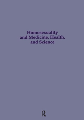 Homosexuality & Medicine, Health & Science - Dynes, Wayne R (Editor), and Donaldson, Stephen (Editor)