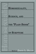 Homosexuality, Science, and the "Plain Sense" of Scripture