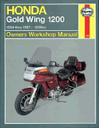Honda Gold Wing 1200 Owners Workshop Manual: 1984-1987, 1200cc