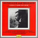 Honegger and Milhaud Conduct Their Own Music