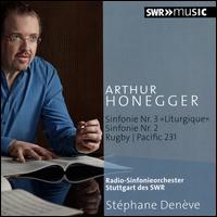 Honegger: Symphonies Nos. 2 & 3; Rugby; Pacific 231 - Thomas Hannes (trumpet); SWR Stuttgart Radio Symphony Orchestra; St�phane Den�ve (conductor)