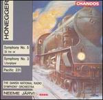 Honegger: Symphony No. 5; Symphony No. 3; Pacific 231
