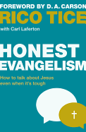 Honest Evangelism: How to Talk About Jesus Even When it's Tough