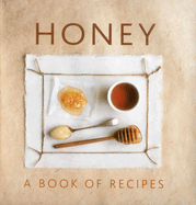 Honey: A Book of Recipes