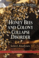 Honey Bees & Colony Collapse Disorder: Select Analyses