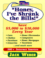 Honey, I've Shrunk the Bills!