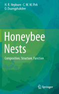 Honeybee Nests: Composition, Structure, Function