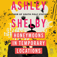 Honeymoons in Temporary Locations