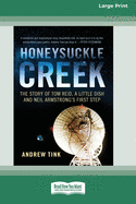 Honeysuckle Creek: The Story of Tom Reid, a Little Dish and Neil Armstrong's First Step