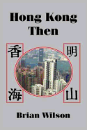 Hong Kong Then