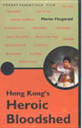 Hong Kong's Heroic Bloodshed
