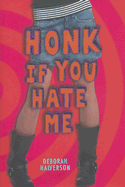 Honk If You Hate Me