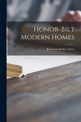Honor-bilt Modern Homes - Sears, Roebuck And Co (Creator)