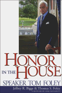 Honor in the House: Speaker Tom Foley