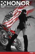 Honor: Protect. Serve. Beat. Burn.