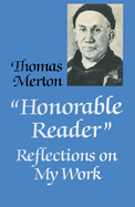 Honorable Reader Reflections on My Work