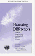 Honoring Differences: Cultural Issues in the Treatment of Trauma and Loss