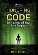 Honoring the Code: Conversations with Great Game Designers