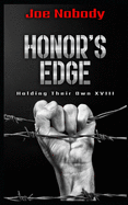 Honor's Edge: Holding Their Own XVIII