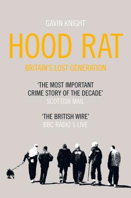 Hood Rat - Knight, Gavin