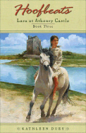 Hoofbeats: Lara at Athenry Castle Book 3