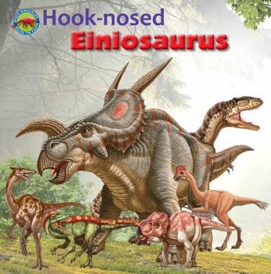 Hook-Nosed Einiosaurus - 