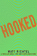 Hooked: A Thriller about Love and Other Addictions