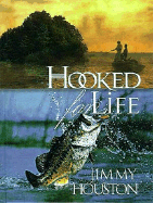 Hooked for Life - Houston, Jimmy (Foreword by)