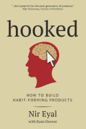 Hooked: How to Build Habit-Forming Products