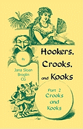 Hookers, Crooks and Kooks, Part II Crooks and Kooks