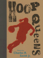Hoop Queens - Smith, Charles R, Jr.