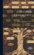 Hooper Genealogy: a Southern Branch; 1